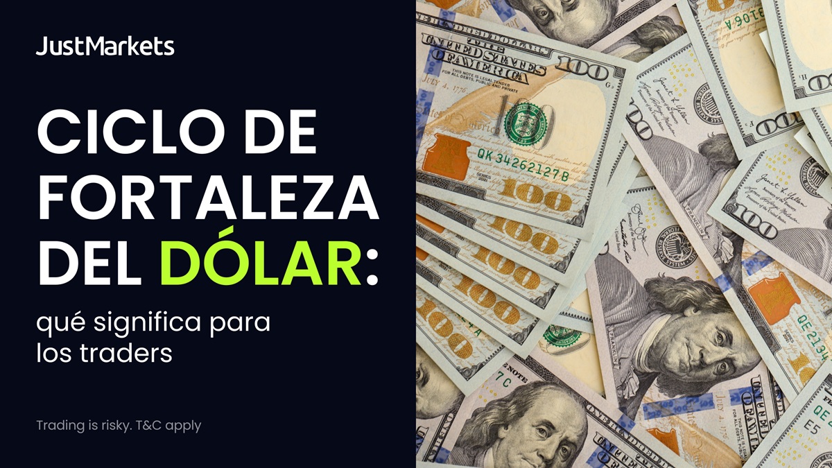 ciclo de fortaleza del dólar